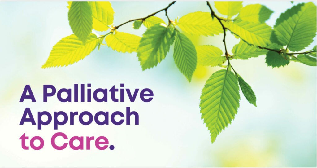 A Palliative Approach to Care